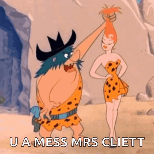 A Cartoon Of A Caveman Holding A Woman 'S Hair With The Words U A Mess Mrs Cliett GIF