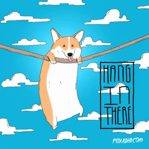 A Cartoon Of A Corgi Hanging On A Rope With The Words Hang In There GIF