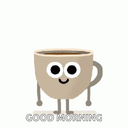 a cartoon of a cup of coffee with arms and legs and the words good morning