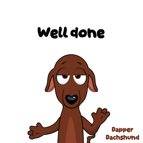 A Cartoon Of A Dachshund With The Words Well Done Above Him GIF