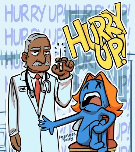 A Cartoon Of A Doctor Giving An Injection To A Blue Monster With The Words Hurry Up Written On The Bottom GIF