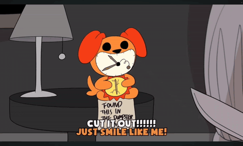 A Cartoon Of A Dog Holding A Piece Of Paper That Says " Found This In The Dumpster Cut It Out Just Smile Like Me " GIF