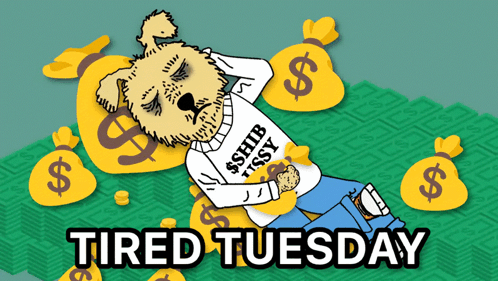 A Cartoon Of A Dog Laying On A Pile Of Money With The Words Tired Tuesday Below Him GIF