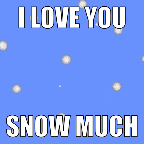 A Cartoon Of A Dog Wearing Headphones With The Words I Love You Snow Much GIF