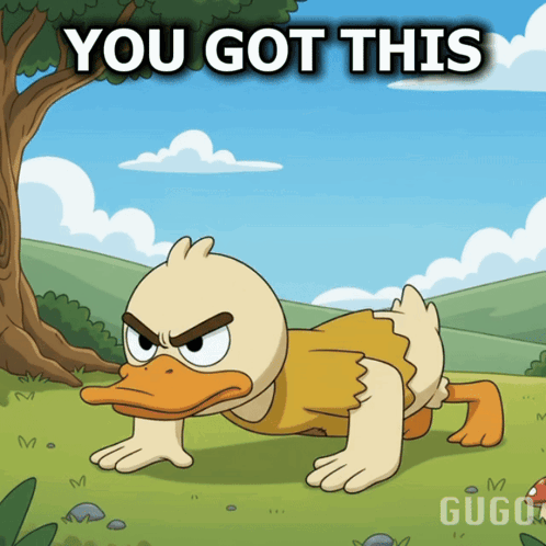 A Cartoon Of A Duck Doing Push Ups With The Words You Got This Behind It GIF