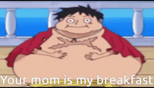 A Cartoon Of A Fat Man With The Words " Your Mom Is My Breakfast " GIF