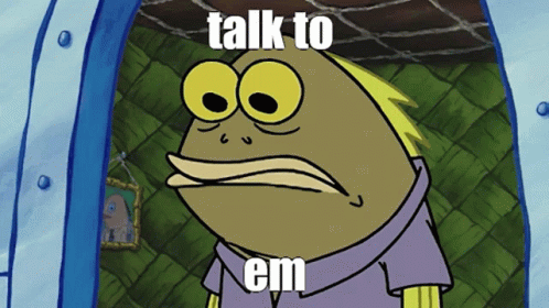A Cartoon Of A Fish With The Words Talk To Em Written On It GIF