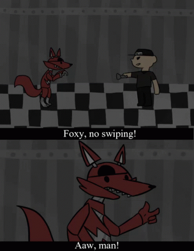 A Cartoon Of A Fox Pointing At A Man Holding A Flashlight With The Caption Foxy No Swiping GIF