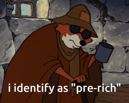 A Cartoon Of A Fox With The Words " I Identify As " Pre-Rich " Below It GIF
