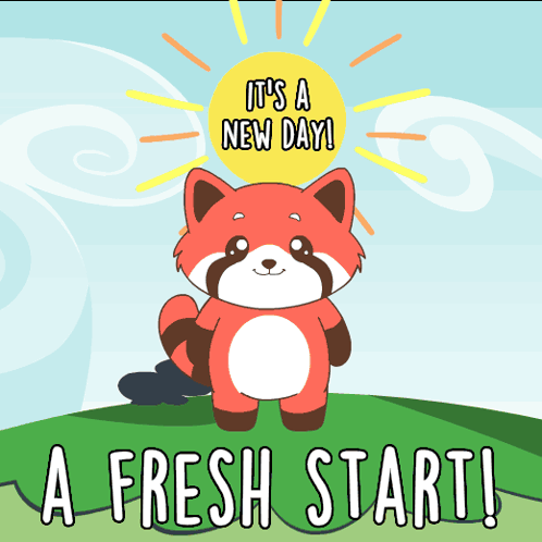 a cartoon of a fox with the words it 's a new day a fresh start written below it