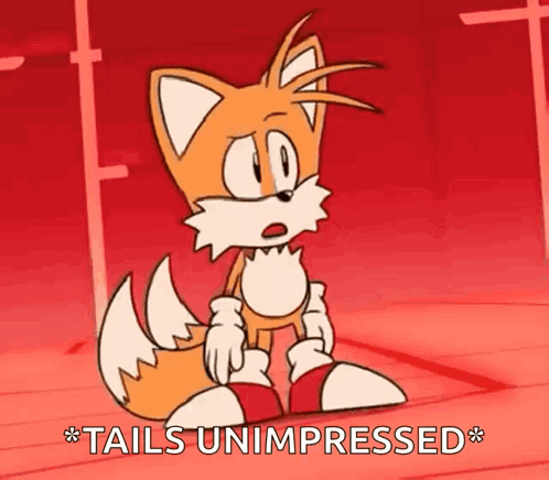 A Cartoon Of A Fox With The Words Tails Unimpressed GIF