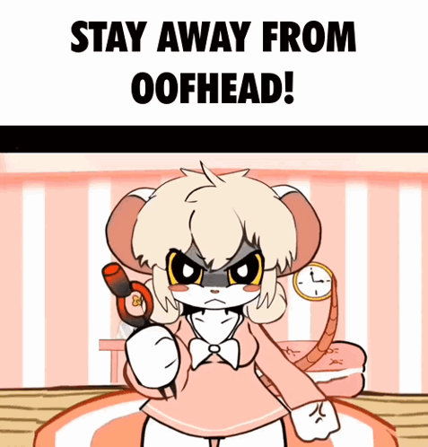 a cartoon of a furry character with the words stay away from oofhead