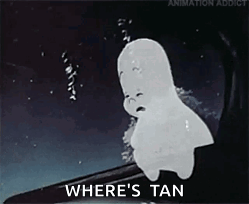 A Cartoon Of A Ghost With The Words `` Where 'S Tan '' Written On It . GIF