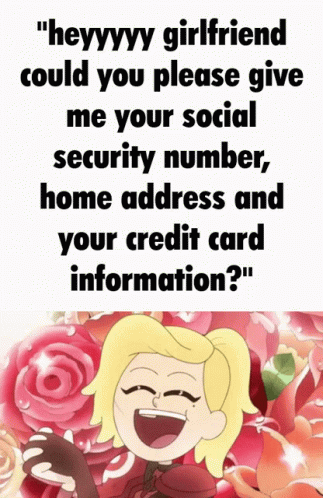 A Cartoon Of A Girl Asking Her Girlfriend To Give Her Social Security Number GIF