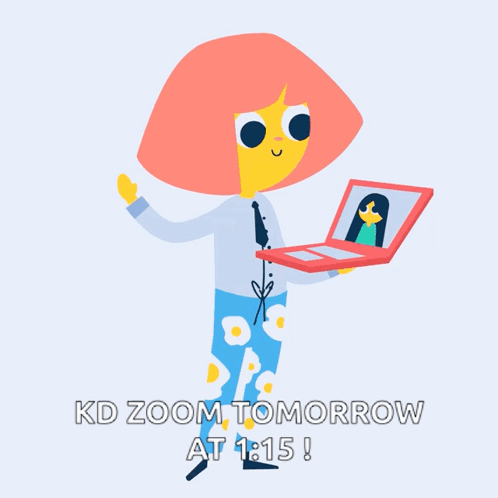 A Cartoon Of A Girl Holding A Laptop And The Words Kd Zoom Tomorrow At 1:15 GIF