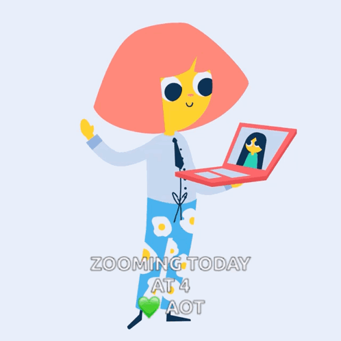 A Cartoon Of A Girl Holding A Laptop With The Words Zooming Today At 4 Aot GIF