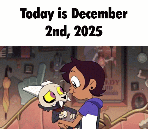 A Cartoon Of A Girl Holding A Stuffed Animal With The Words Today Is December 2Nd 2025 GIF