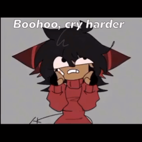 A Cartoon Of A Girl In A Red Sweater With The Words Boohoo , Cry Harder Written On It . GIF