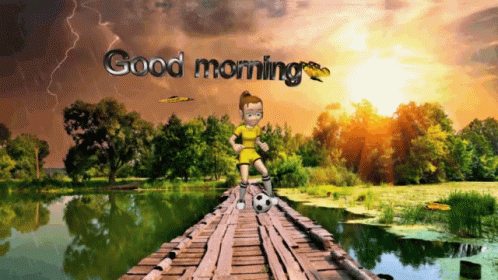 A Cartoon Of A Girl Kicking A Soccer Ball On A Bridge With The Words Good Morning GIF