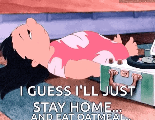 A Cartoon Of A Girl Laying On The Floor With The Caption I Guess I 'Ll Just Stay Home GIF