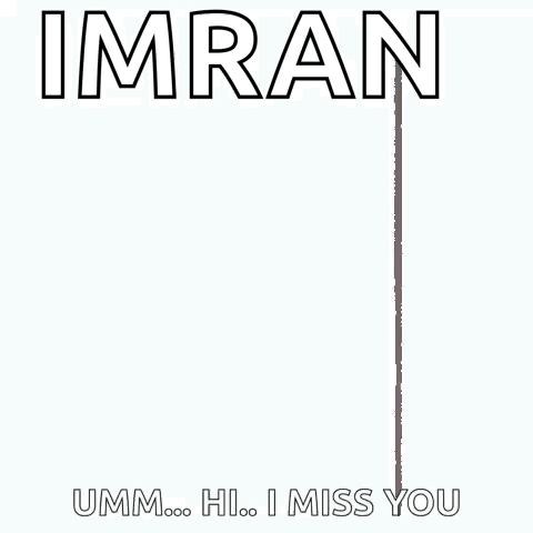 A Cartoon Of A Girl Peeking Out From Behind A Wall With The Words `` Imran Umm Hi I Miss You '' . GIF