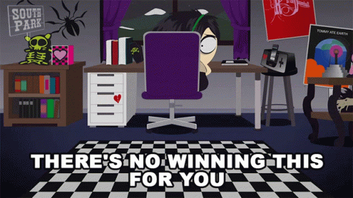 A Cartoon Of A Girl Sitting At A Desk With The Words There 'S No Winning This For You Below Her GIF