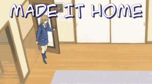 A Cartoon Of A Girl Standing In A Doorway With The Words Made It Home Below Her GIF