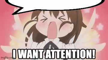 A Cartoon Of A Girl With A Speech Bubble That Says I Want Attention GIF