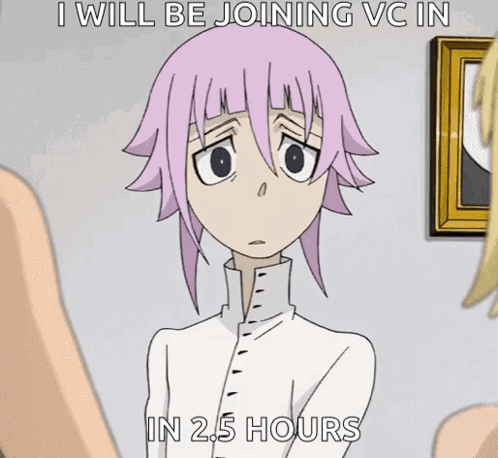 A Cartoon Of A Girl With Purple Hair And The Words I Will Be Joining Vc In In 2.5 Hours GIF