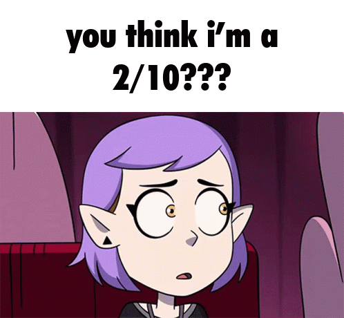 A Cartoon Of A Girl With Purple Hair Says " You Think I 'M A 2 / 10 ? " GIF