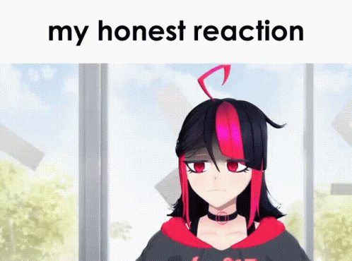 A Cartoon Of A Girl With Red And Black Hair And The Words My Honest Reaction GIF
