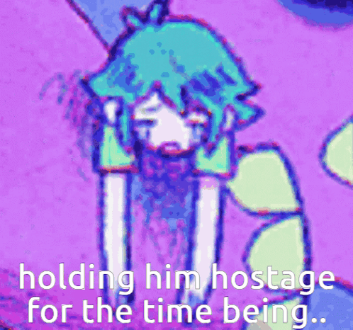 A Cartoon Of A Girl With The Words Holding Him Hostage For The Time Being .. GIF