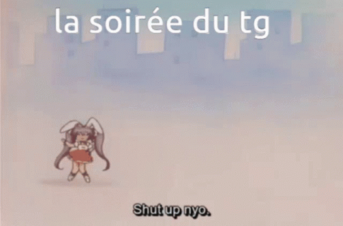 A Cartoon Of A Girl With The Words La Soiree Du Tg Shut Up Nyo GIF