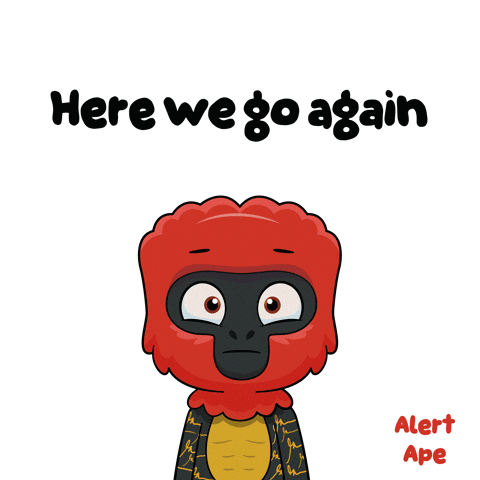A Cartoon Of A Gorilla With The Words Here We Go Again Alert Ape Below It GIF