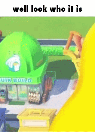 A Cartoon Of A Green Building With The Words `` Well Look Who It Is '' Written On It . GIF