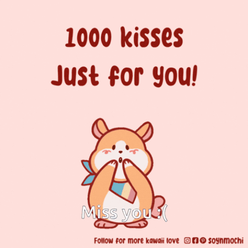 A Cartoon Of A Hamster Surrounded By Hearts With The Caption 1000 Kisses Just For You Miss You GIF