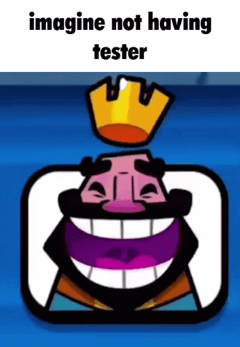 A Cartoon Of A King With A Crown On His Head And The Words Imagine Not Having Tester GIF