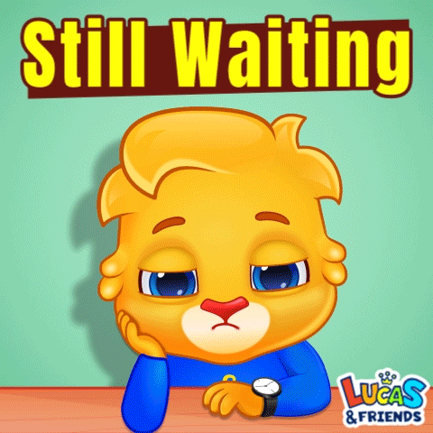 a cartoon of a lion sitting at a table with the words still waiting behind him