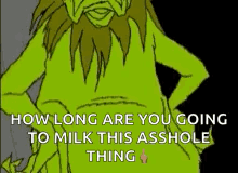 A Cartoon Of A Lion With A Beard And The Words How Long Are You Going To Milk This Asshole Thing . GIF
