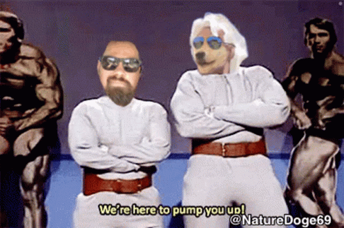 A Cartoon Of A Man And A Dog Standing Next To Each Other With The Caption We 'Re Here To Pump You Up GIF