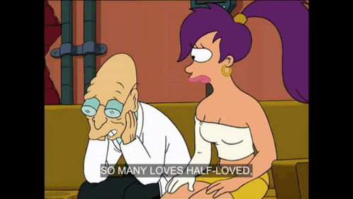 A Cartoon Of A Man And A Woman With The Words So Many Loves Half-Loved GIF