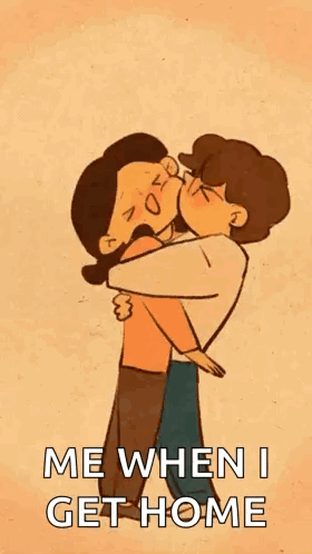a cartoon of a man and woman hugging each other with the caption `` me when i get home '' .
