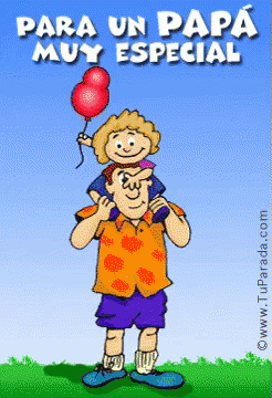 A Cartoon Of A Man Carrying A Child On His Shoulders With The Words Para Un Papa Muy Especial GIF