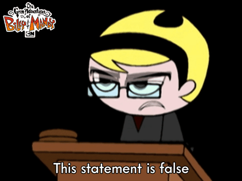 A Cartoon Of A Man Holding A Gavel With The Words " This Statement Is False " Below Him GIF