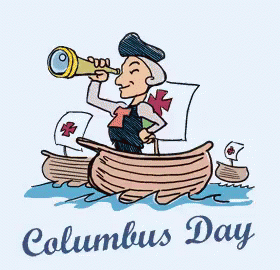 A Cartoon Of A Man In A Boat With The Words Columbus Day Below Him GIF