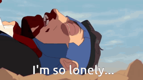 A Cartoon Of A Man Laying Down With The Words " I 'M So Lonely " Above Him GIF