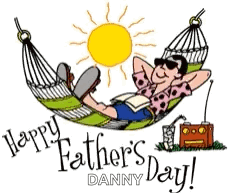 A Cartoon Of A Man Laying In A Hammock With The Words Happy Father 'S Day Danny On The Bottom GIF