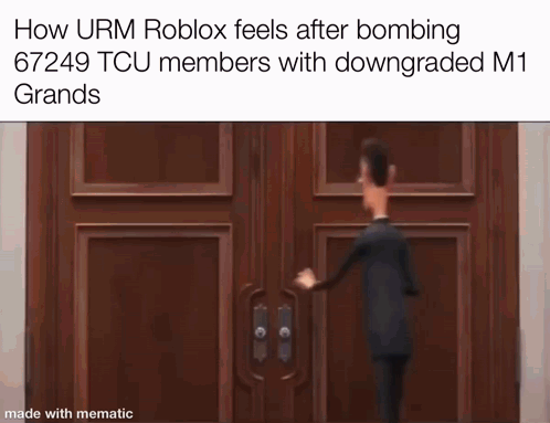 a cartoon of a man opening a wooden door with the caption how urm roblox feels after bombing 67249 tcu members