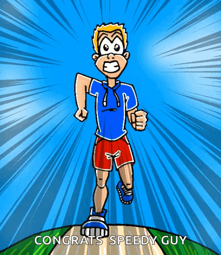 A Cartoon Of A Man Running With The Words Congrats Speedy Guy On The Bottom GIF