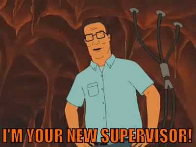A Cartoon Of A Man Saying " I 'M Your New Supervisor ! " GIF